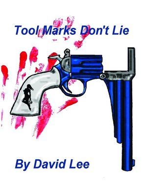 cover image of Tool Marks Don't Lie